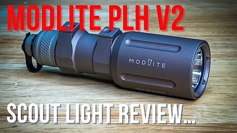 Modlite PLHv2 Scout Light #lumens #modlite #scoutlight