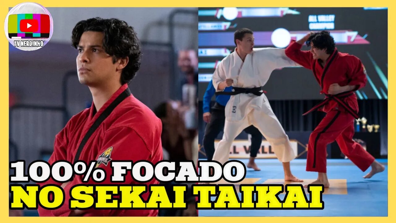 MIGUEL DIAZ VAI FOCAR NO SEKAI TAIKAI - ELE PODE VENCER O MUNDIAL NA 6ª TEMPORADA DE COBRA KAI?