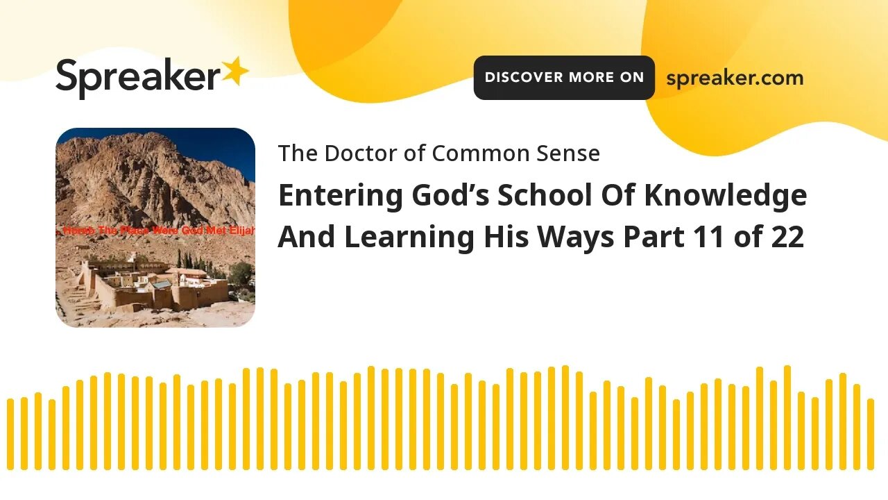 Entering God’s School Of Knowledge And Learning His Ways Part 11 of 22