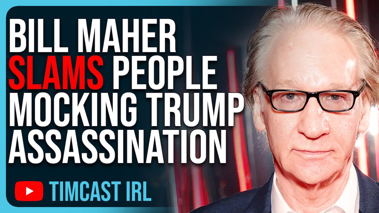 Bill Maher SLAMS People Mocking Trump Assassination, Says This Is SERIOUS