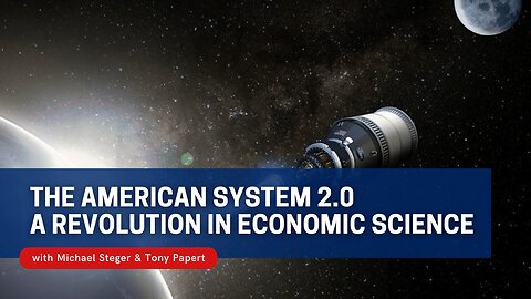 The American System 2.0 A Revolution in Economic Science