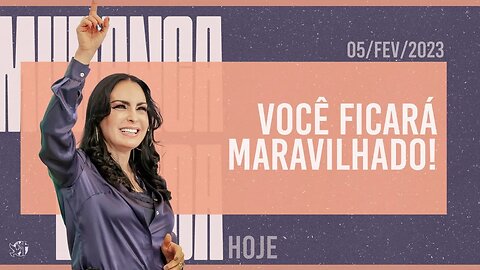 Você ficará maravilhado! || Mudança de Vida Hoje