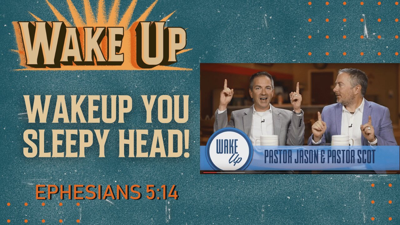 WakeUp Daily Devotional | WakeUp You Sleepy Head! | Ephesians 5:14