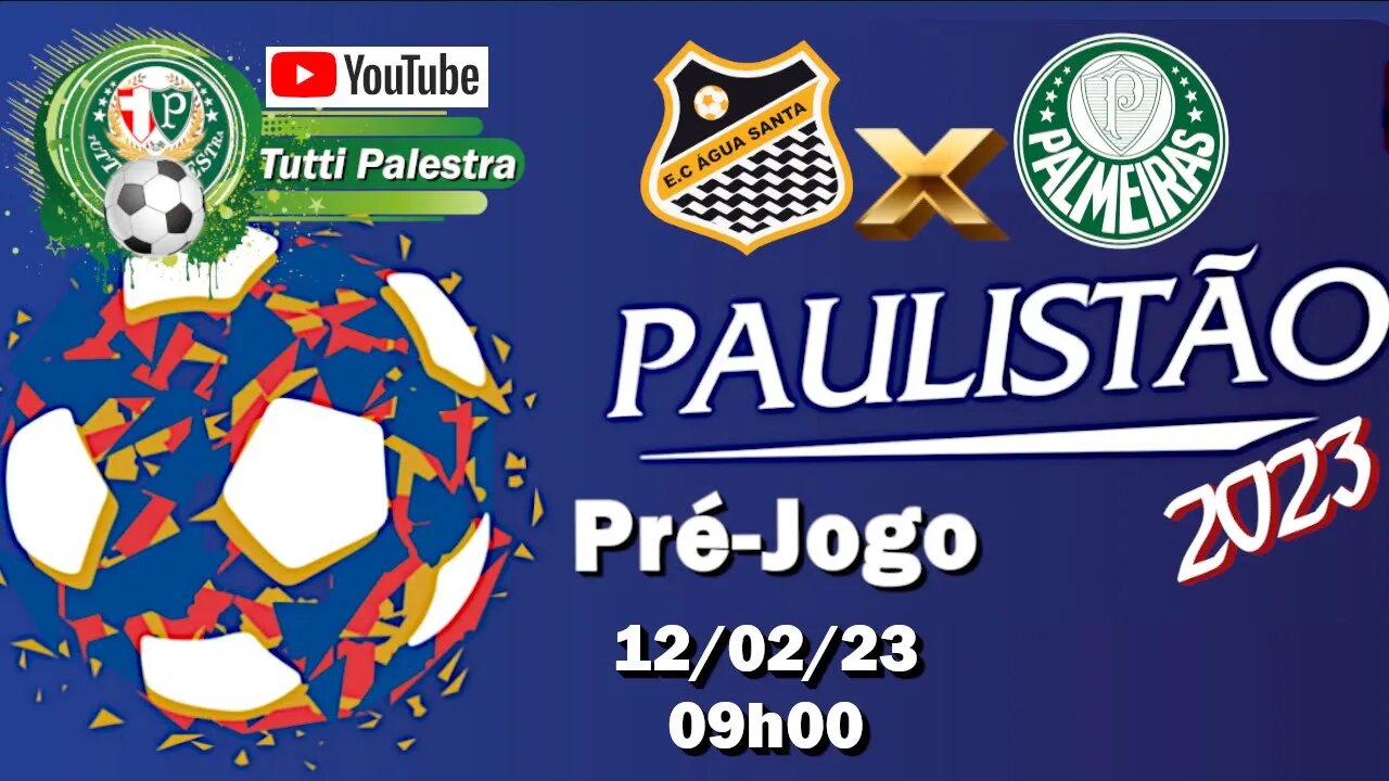 Pré Jogo Água Santa x Palmeiras: veja onde assistir, escalações, desfalques e arbitragem