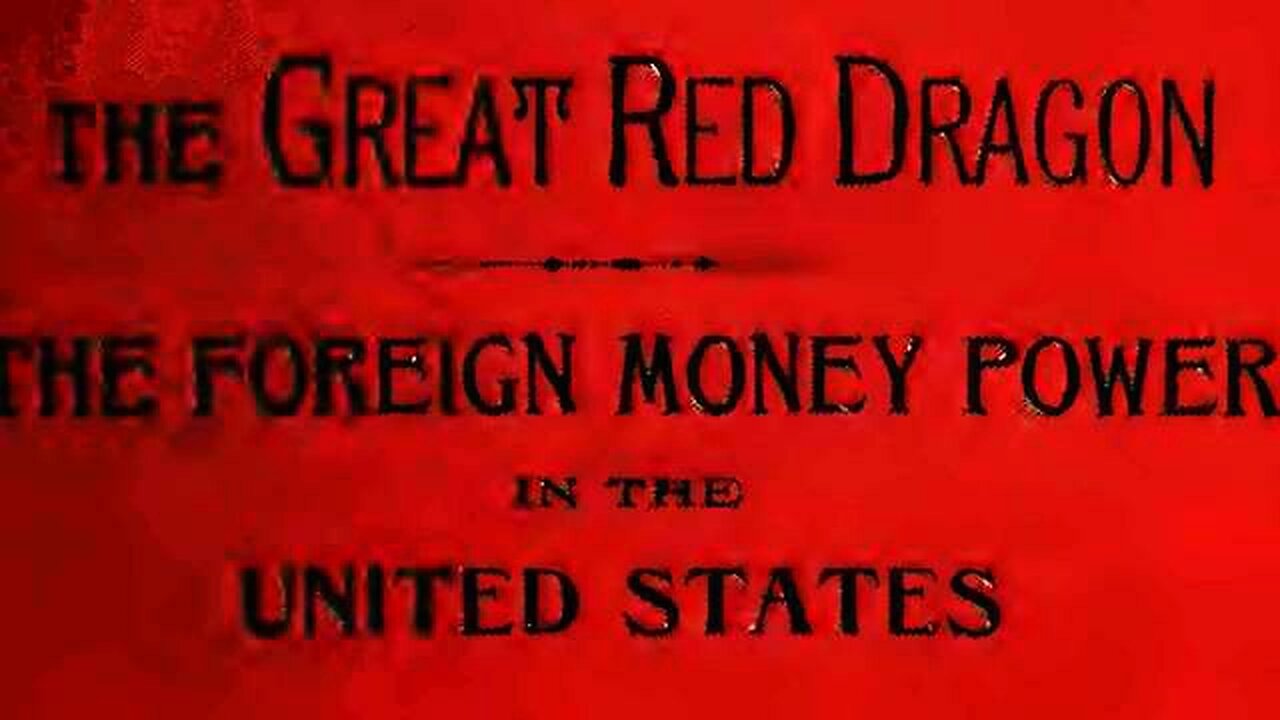 The Great Red Dragon (How The Rothschild's Took Control of USA & Europe & India) London Money Power - L B Woolfolk 1889