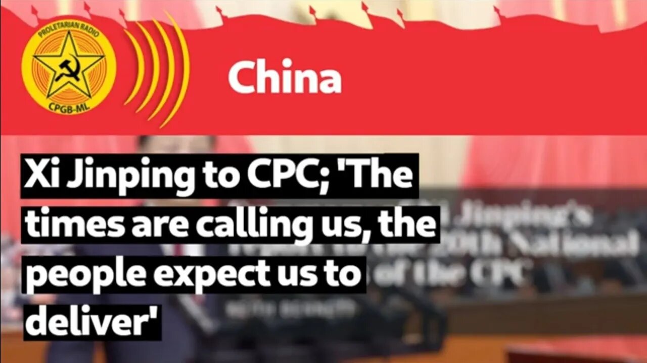 Xi Jinping to CPC: The times are calling us, and the people expect us to deliver’