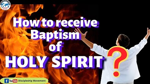 HOW TO RECEIVE BAPTISM OF HOLY SPIRIT??