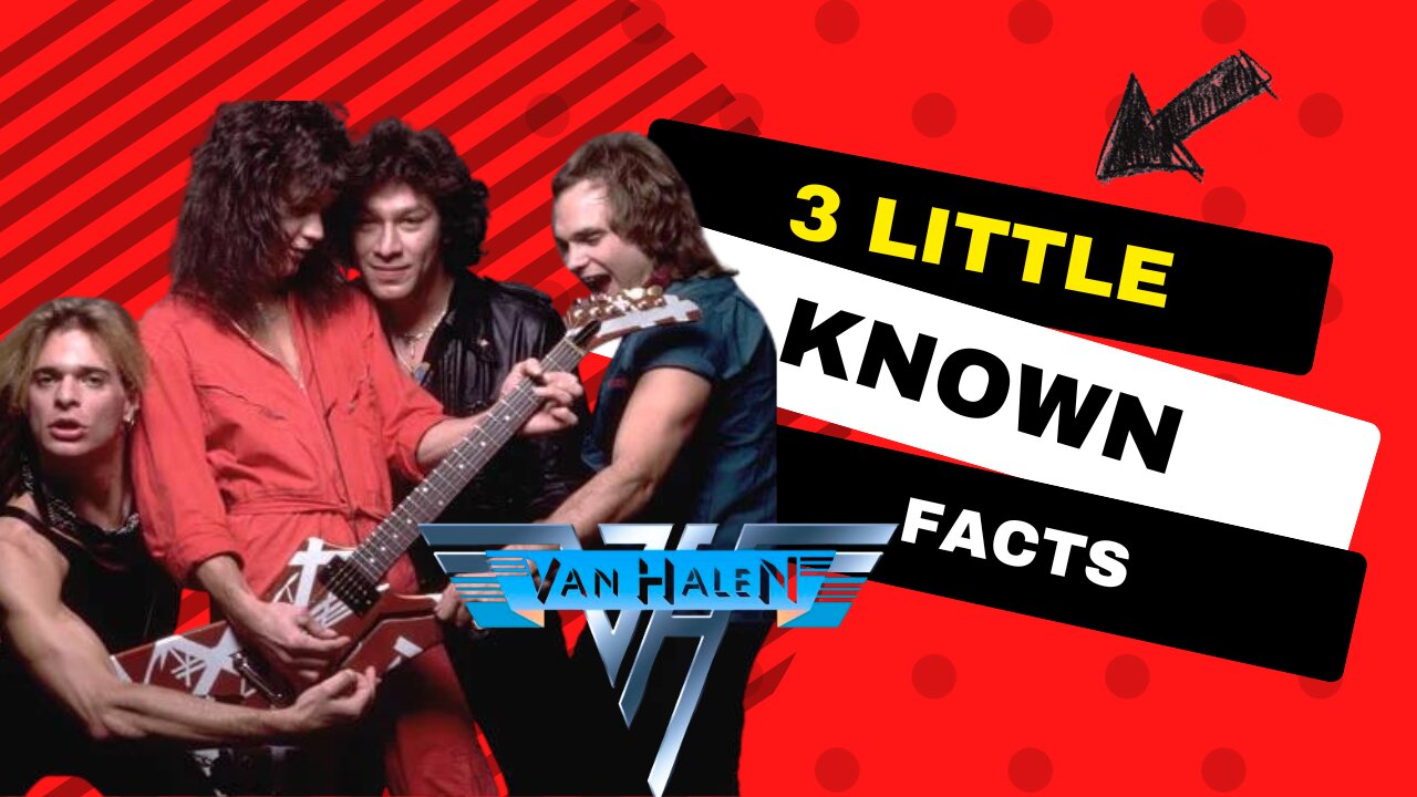 3 Little Known Facts Van Halen