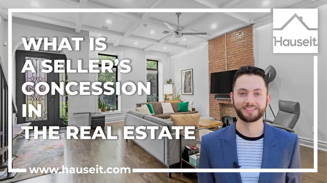 What Is a Seller’s Concession in Real Estate?