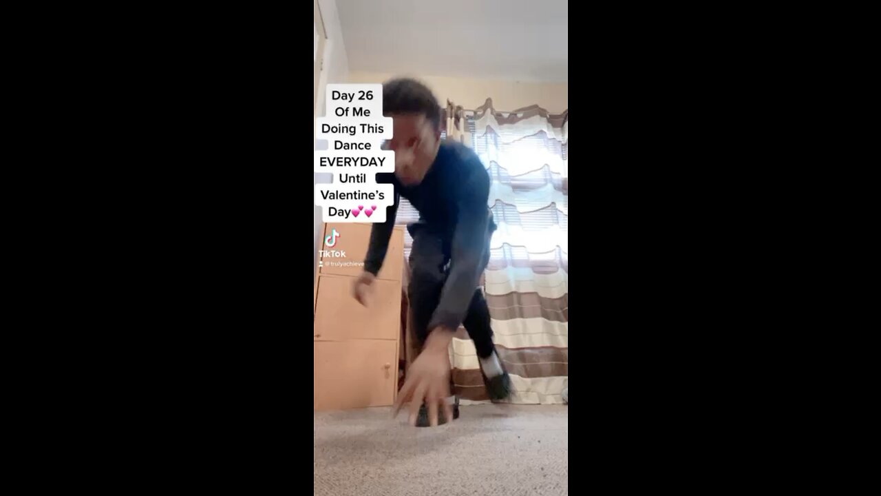 Day 26 Of Me Doing This TikTok Dance EVERYDAY Until Valentine’s Day