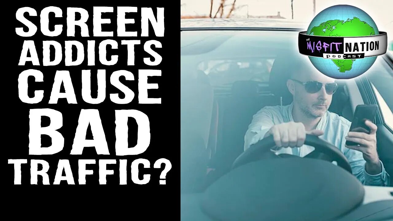 Screen Addiction Is Causing Traffic to be Worse