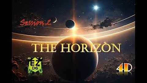 The Horizon ep 02 - (EZD6) 4D