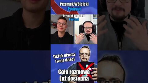 TikTok niszczy Twoje dzieci!!!