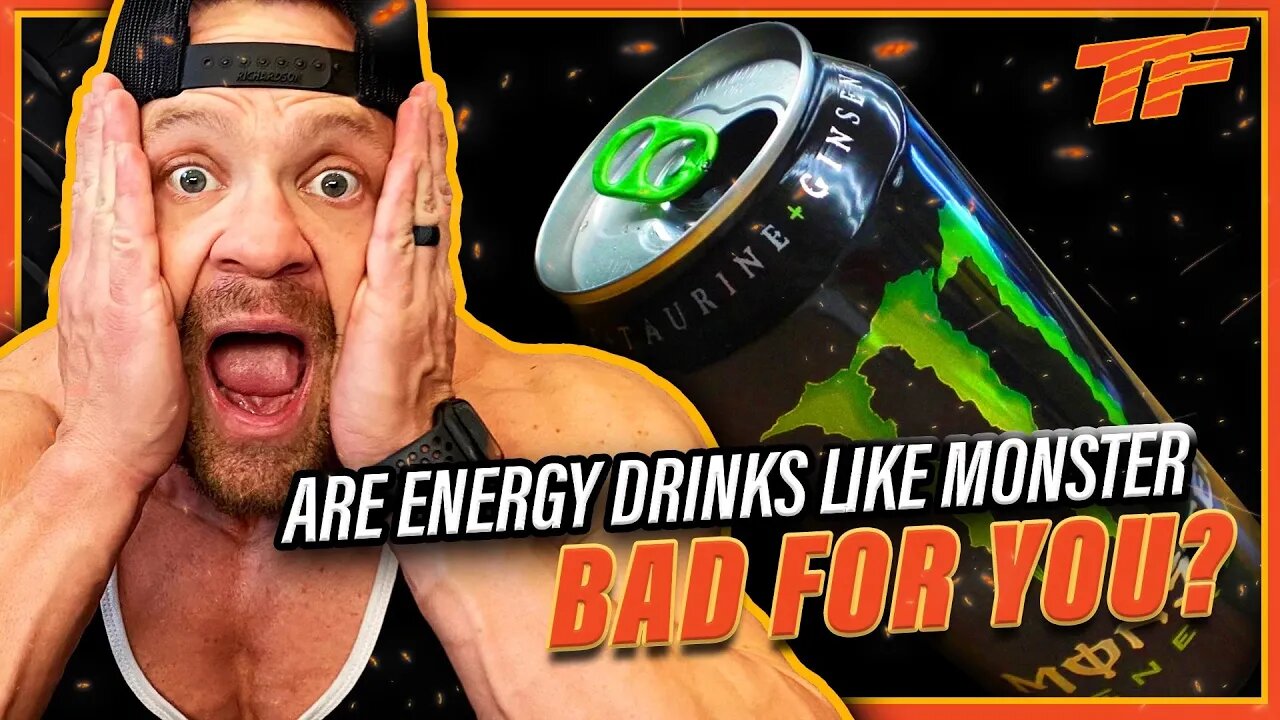 Are Energy Drinks Like Monster Bad For Your Health?