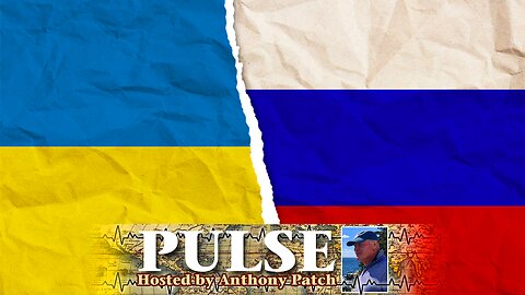 Anthony Patch - "Pulse" - "1997 Treaty On Friendship Russia Ukraine" (Ep28) 112924