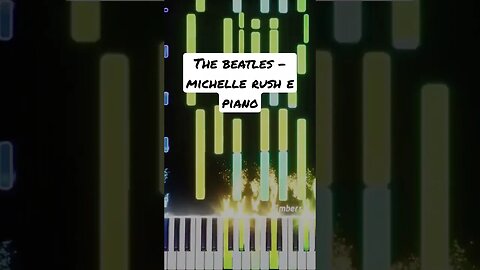 Easy Rush E Piano - Michelle by Beatles. Subscribe For More. #rushe #nocopyrightmusic #shorts