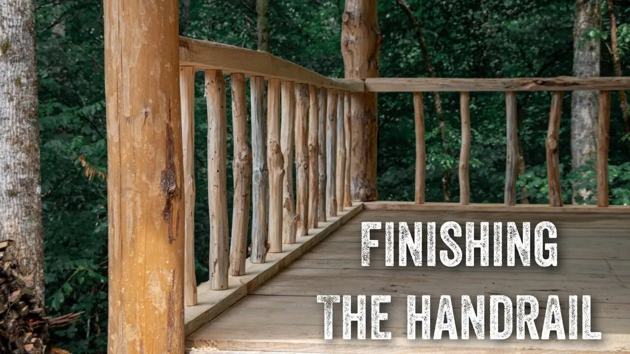 S2 EP32 | TIMBER FRAME | OUTDOOR FOREST KITCHEN | FINISHING HANDRAIL FOR THE KITCHEN