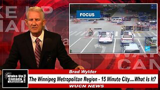 WUCN-Epi#235-The Winnipeg Metro Region-15 Minute City......What Is It?