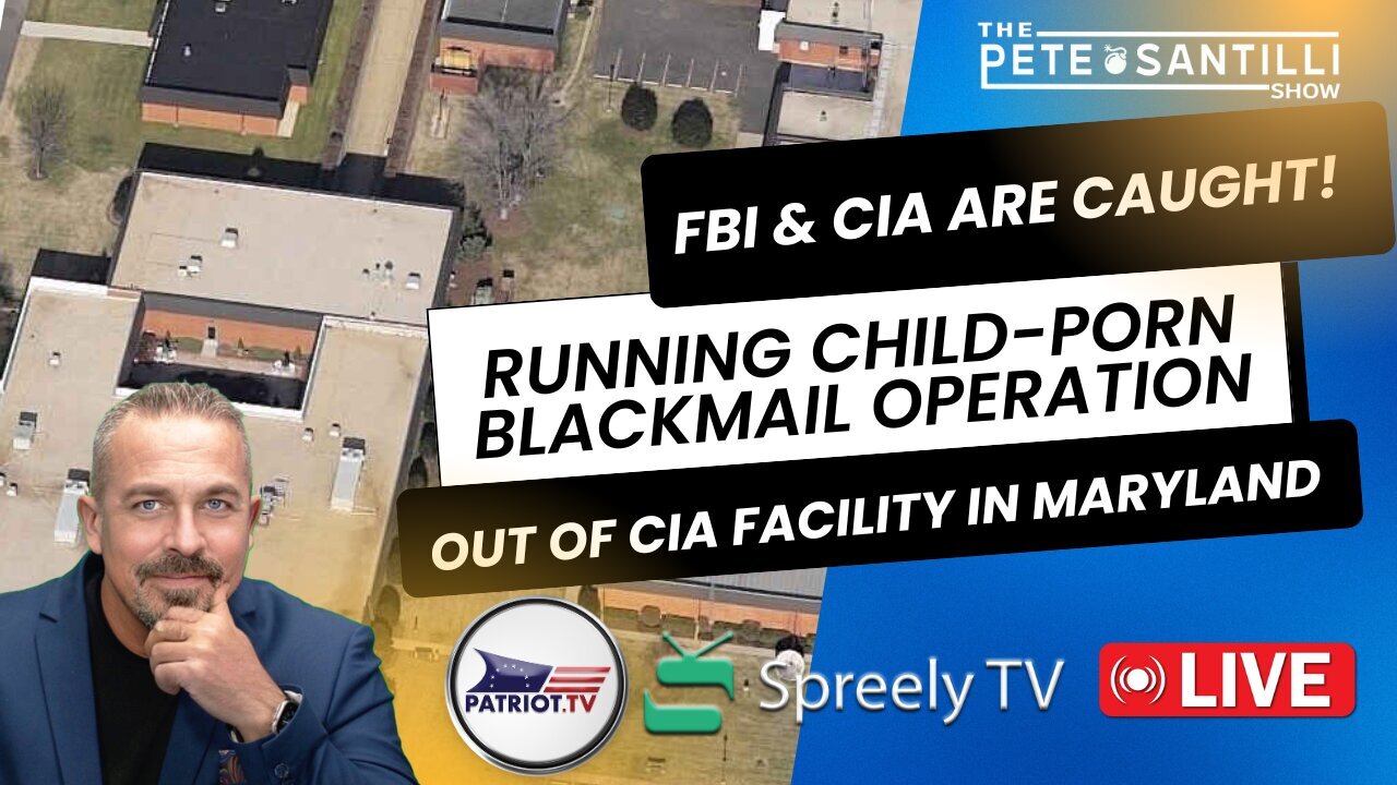 FBI &CIA CAUGHT! RUNNING CHILD-PORN BLACKMAIL OP IN MARYLAND!! [The Pete Santilli Show #4036 9AM]