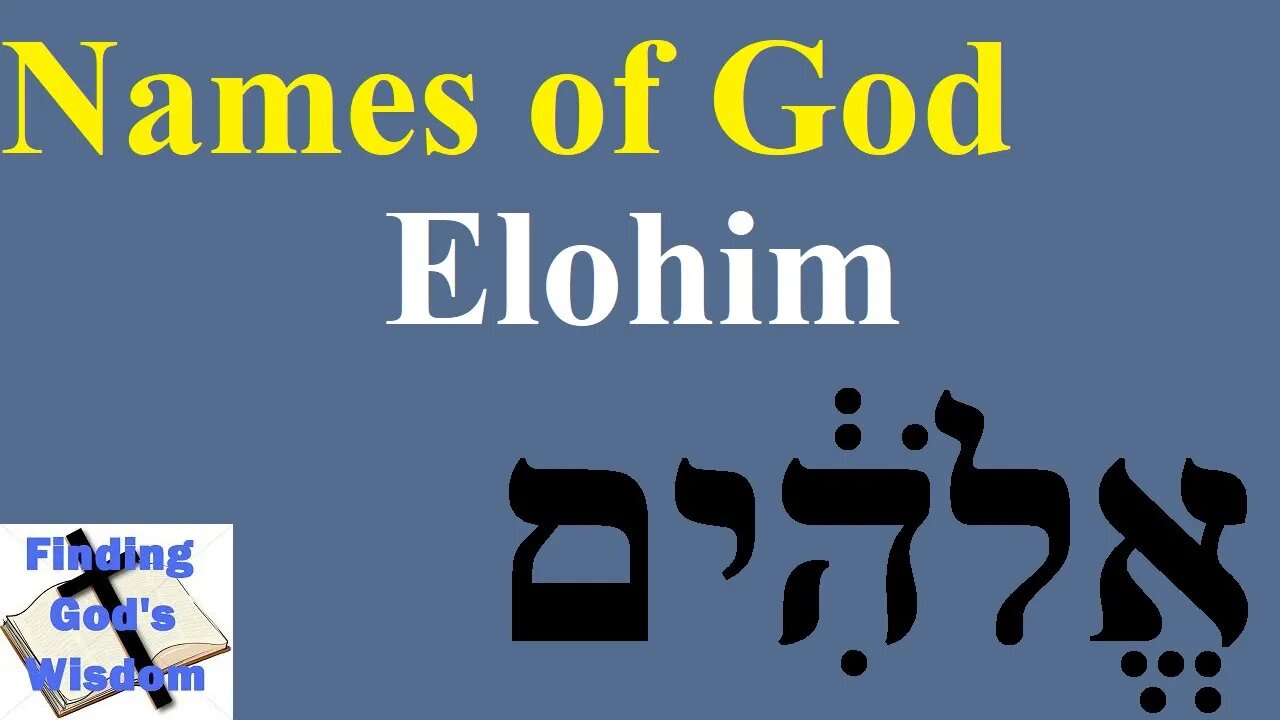 Names of God: Elohim