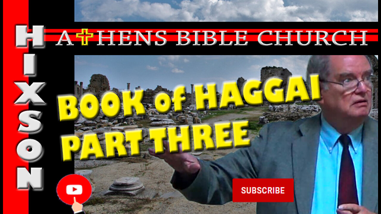 The Book of Haggai | Haggai Part 3 | Athens Bible Church