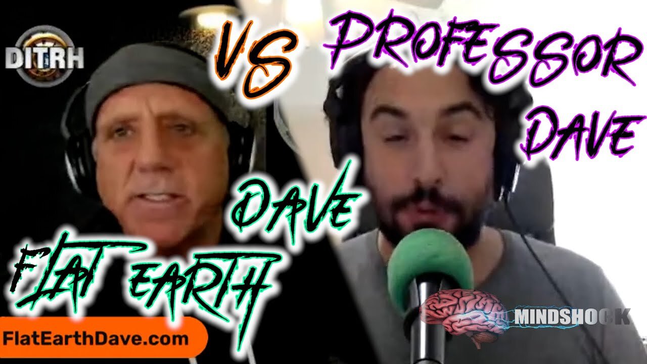 FLAT EARTH DAVE HUMILIATES "PROFESSOR" DAVE (PROFESSOR DAVE DEBUNKED LIVE)