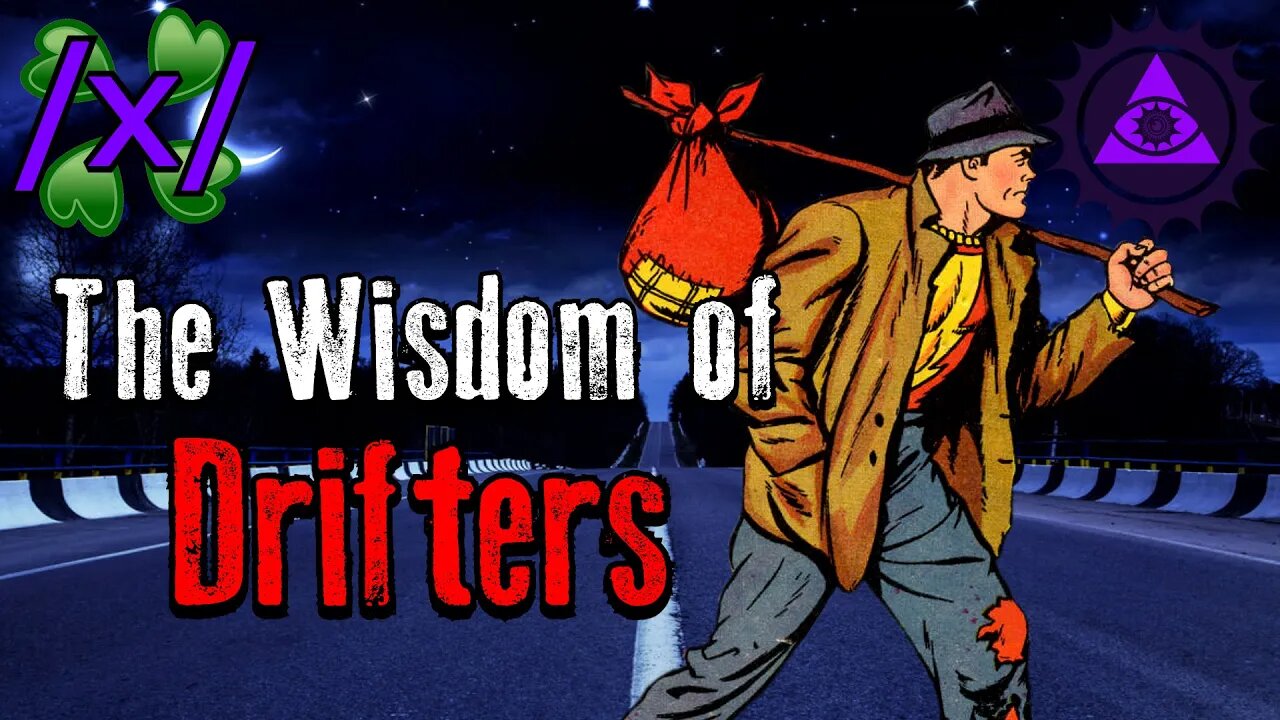 The Wisdom of Drifters | 4chan /x/ 2008 Greentext Stories Thread