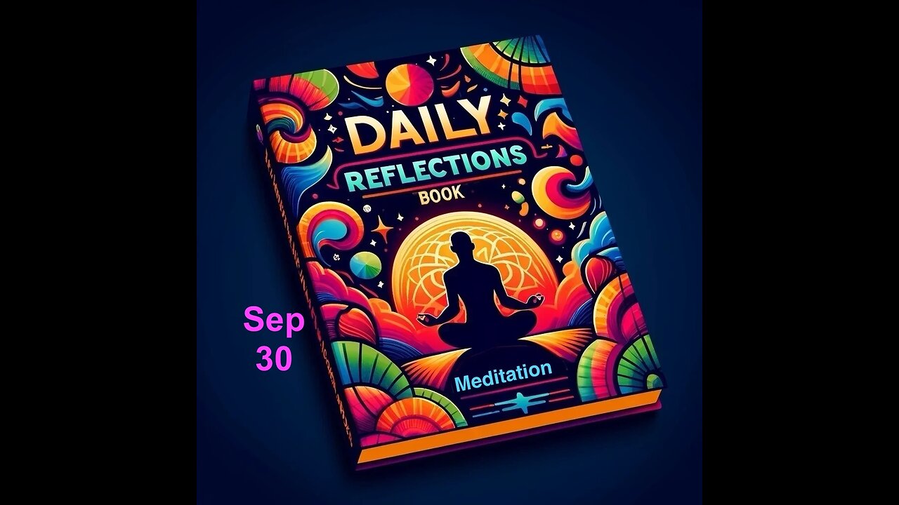 Daily Reflections Meditation Book – September 30 – Alcoholics Anonymous - Read Along –Sober Recovery