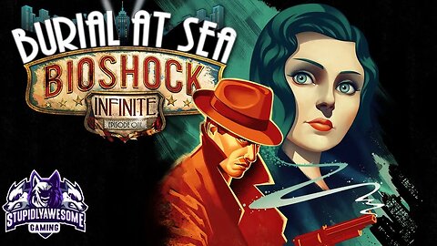 Bioshock Infinite Burial at sea episode 1