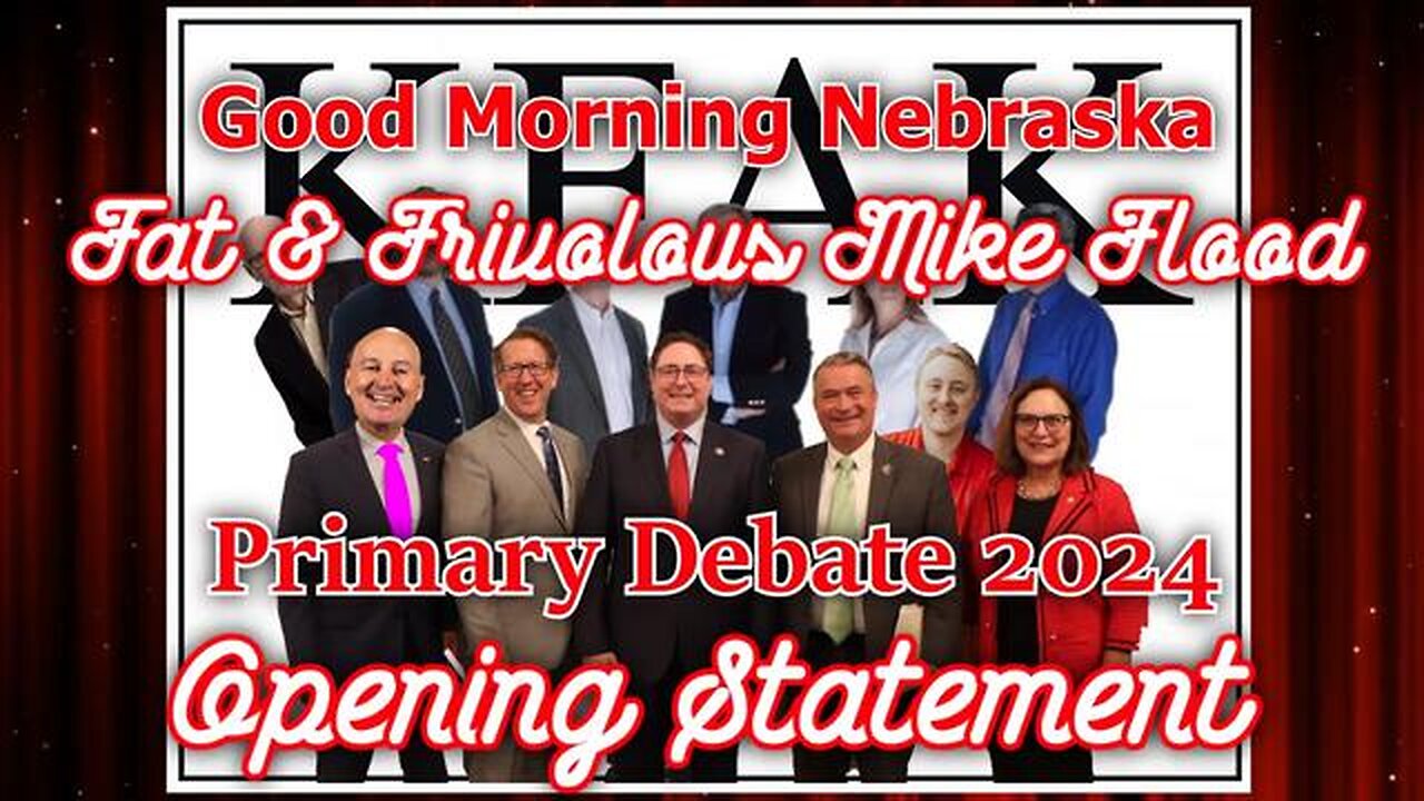 Mike Flood Opening Statement - 2024 Nebraska Primary Debate