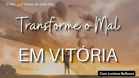 A VITÓRIA JÁ ESTÁ AÍ! O Pão 🍞 Nosso de Cada Dia