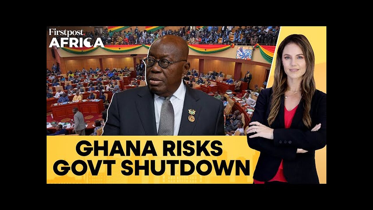 Ghana: Government Might Shutdown if Parliament Fails to Pass Provisional Budget | Firstpost Africa