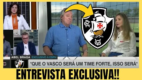 ABEL BRAGA REVELOU OS PLANOS CRUZMALTINOS AGORA! ENTREVISTA EXCLUSIVA! ÚLTIMAS NOTÍCIAS DO VASCO