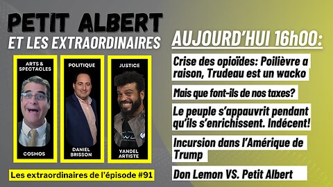 Petit Albert et les extraordinaires Épisode #91 - Mardi le 7 mai