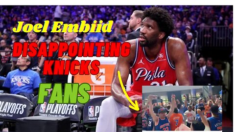 Joel Embiid Reacts to Disappointing Knicks Invasion | NBA Playoff Analysis