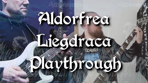 #Aldorfrea - #Liegdraca Playthrough