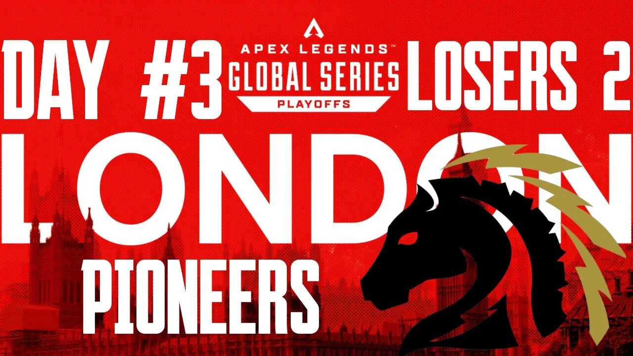 ALGS PLAYOFFS LONDON: Pioneers | Loser's Bracket 2 | Full VOD | 02/04/23