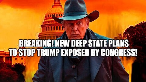 Breaking! New Deep State Plans to Stop Trump Exposed By Congress!