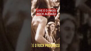 LIVE E O PROG ROCK ALEMÃO