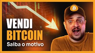ENTENDA PORQUE VENDI BITCOIN NESSA QUEDA ⚠️