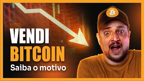 ENTENDA PORQUE VENDI BITCOIN NESSA QUEDA ⚠️