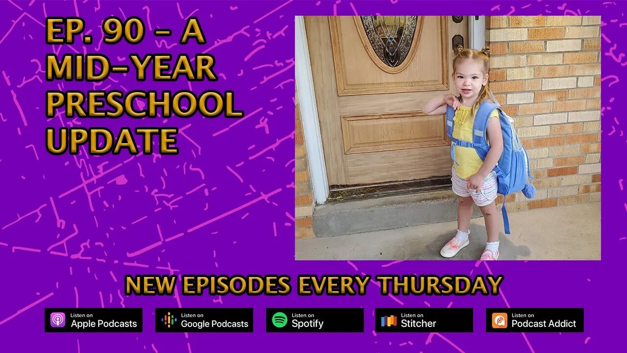 Ep. 90 – A Mid-year Preschool Update