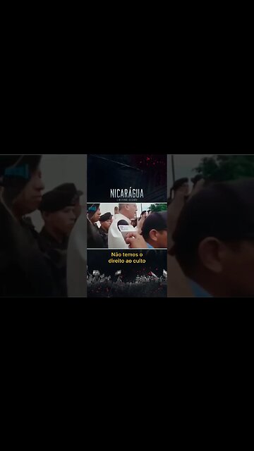 Um relato pessoal sobre as perseguições religiosas na Nicarágua