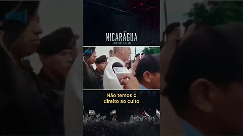 Um relato pessoal sobre as perseguições religiosas na Nicarágua