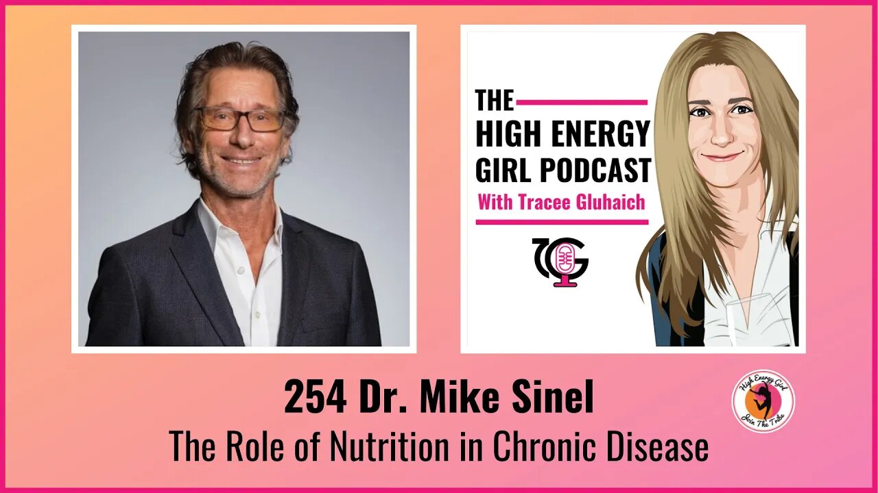 #254 Dr. Mike Sinel - The Role of Nutrition in Chronic Disease