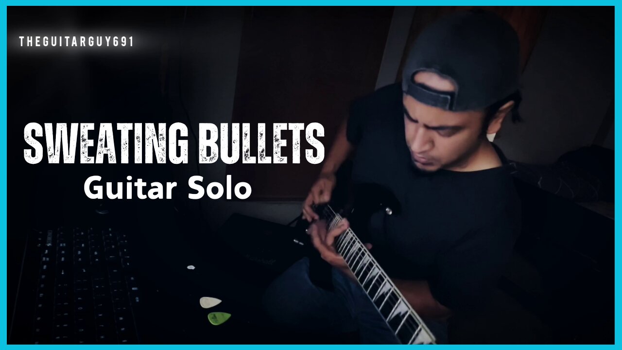 Sweating Bullets Guitar Solo