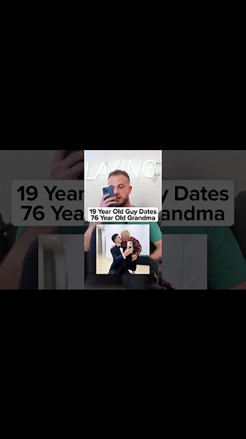 19 Year Old Man Dating A 76 Year Old Grandma 😱