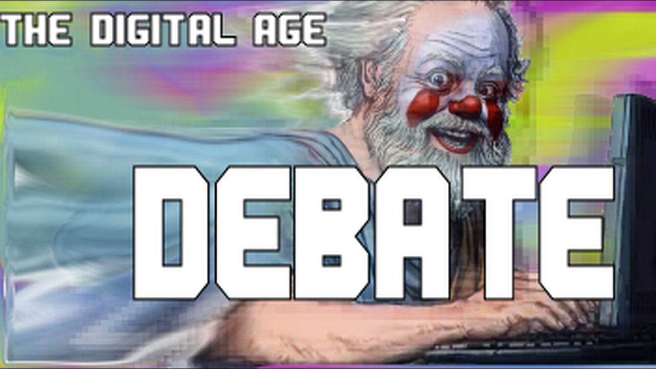 IRL Debates are for Clowns