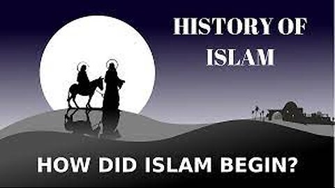 How Islam Began - In Ten Minutes