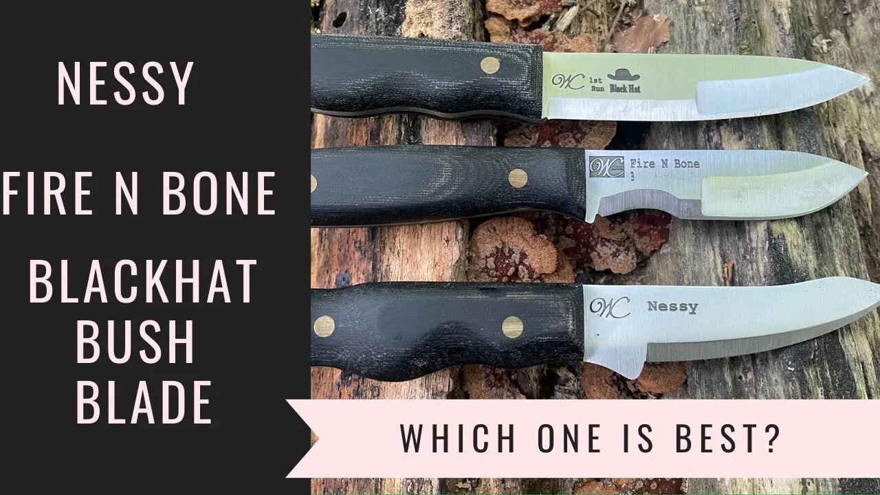 WCKnives Narrow Blade Shootout - WC Nessy, Fire N Bone and BlackHat Bushcraft blade.